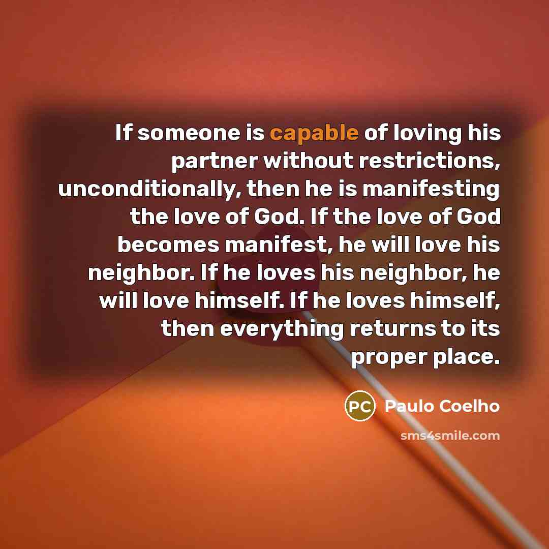 “If someone is capable of loving his partner without restrictions,…” quote by Paulo Coelho