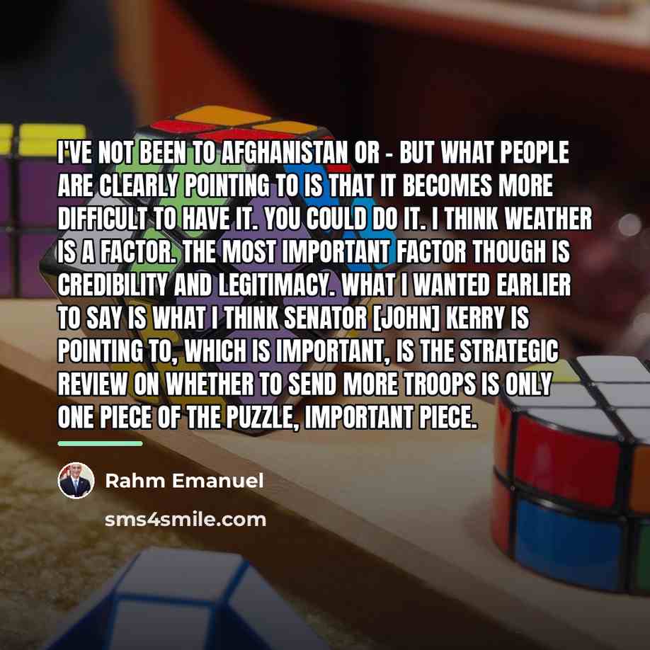 “I've not been to Afghanistan or - but what people…” quote by Rahm Emanuel