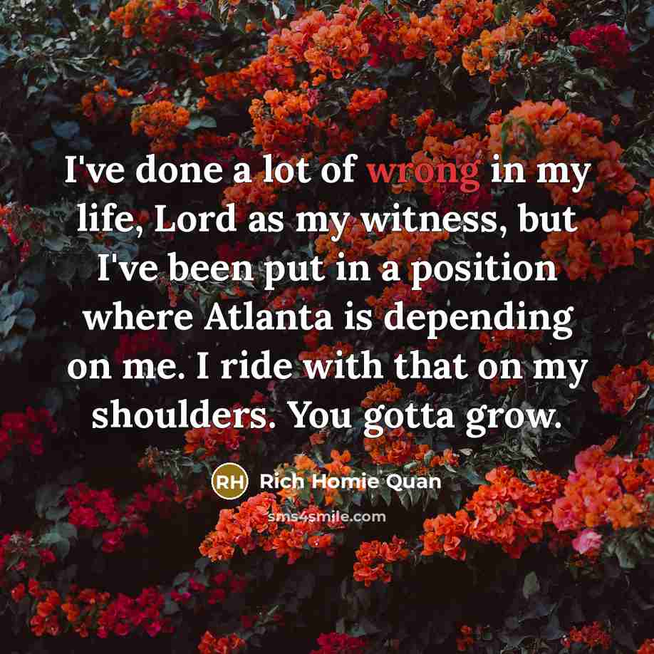 “I've done a lot of wrong in my life, Lord…” quote by Rich Homie Quan