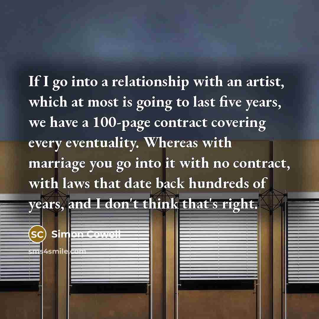 “If I go into a relationship with an artist, which…” quote by Simon Cowell