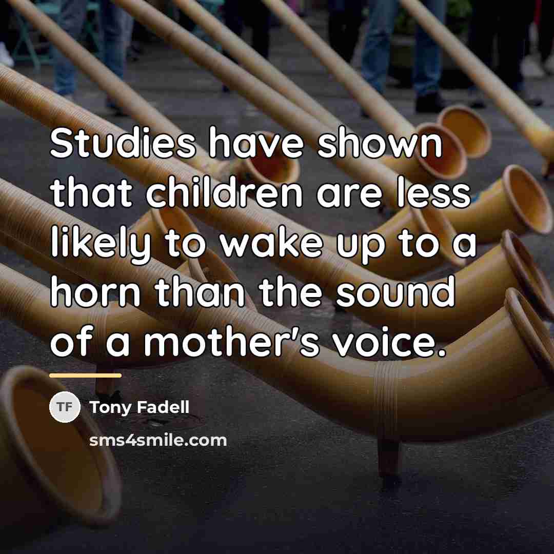 “Studies have shown that children are less likely to wake…” quote by Tony Fadell