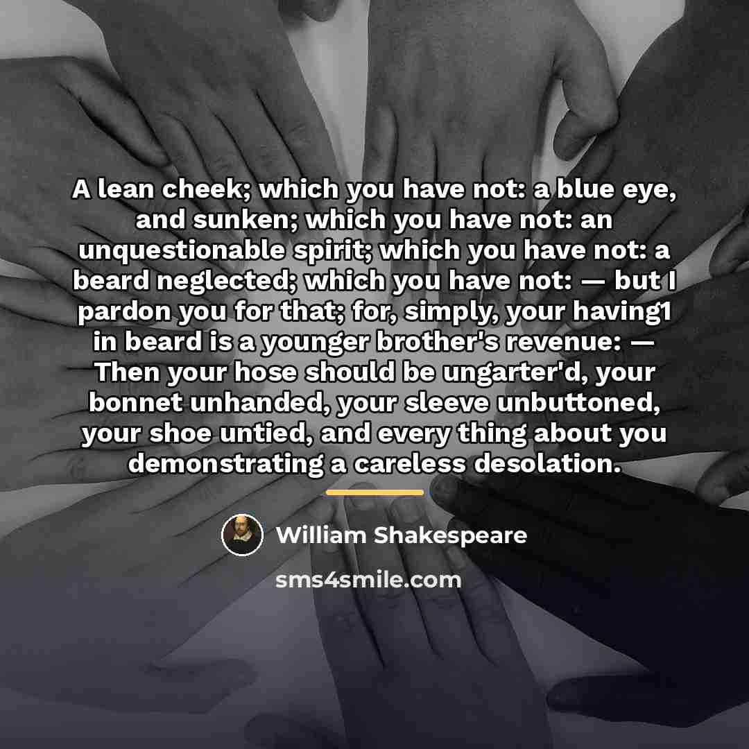 “A lean cheek; which you have not: a blue eye,…” quote by William Shakespeare
