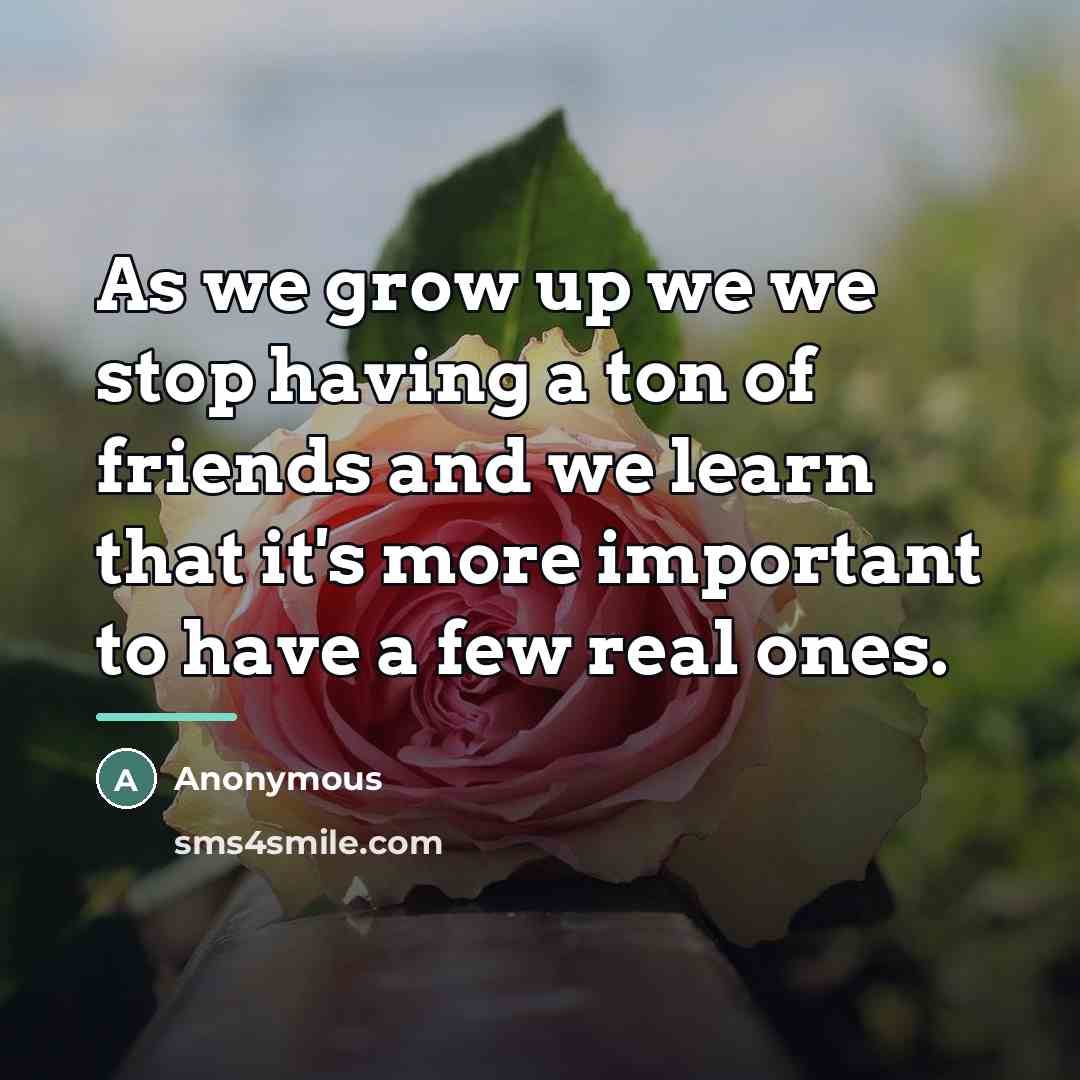 “As we grow up we we stop having a ton…” quote by Anonymous