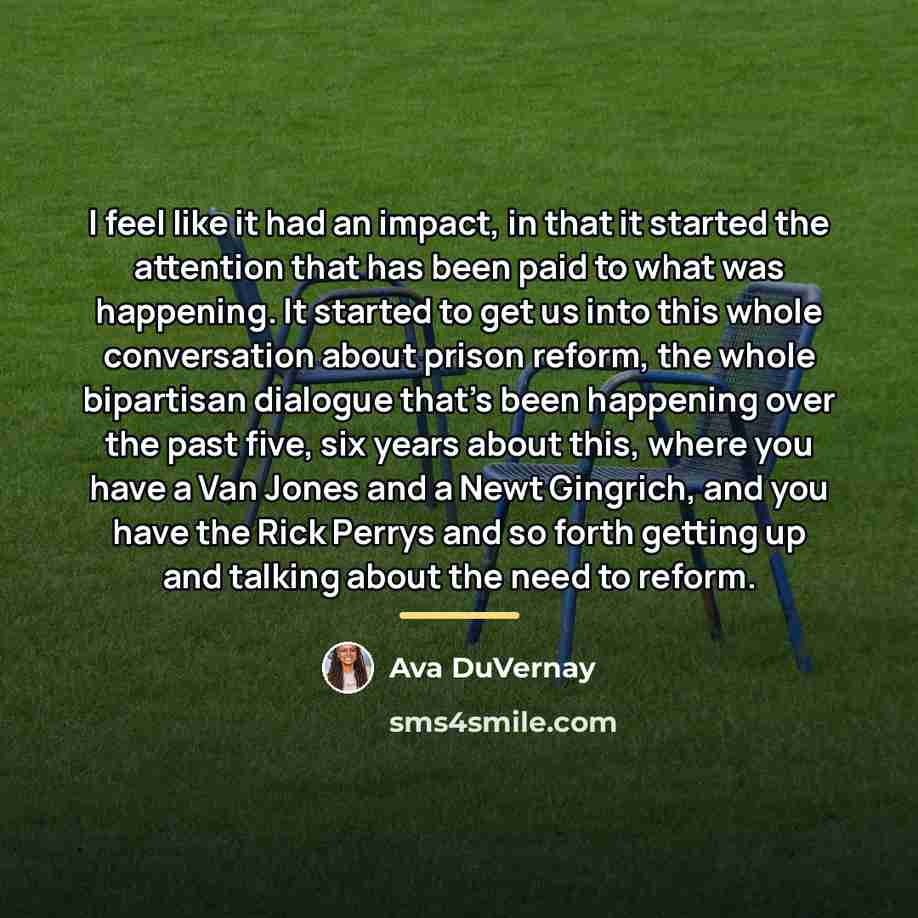 “I feel like it had an impact, in that it…” quote by Ava DuVernay