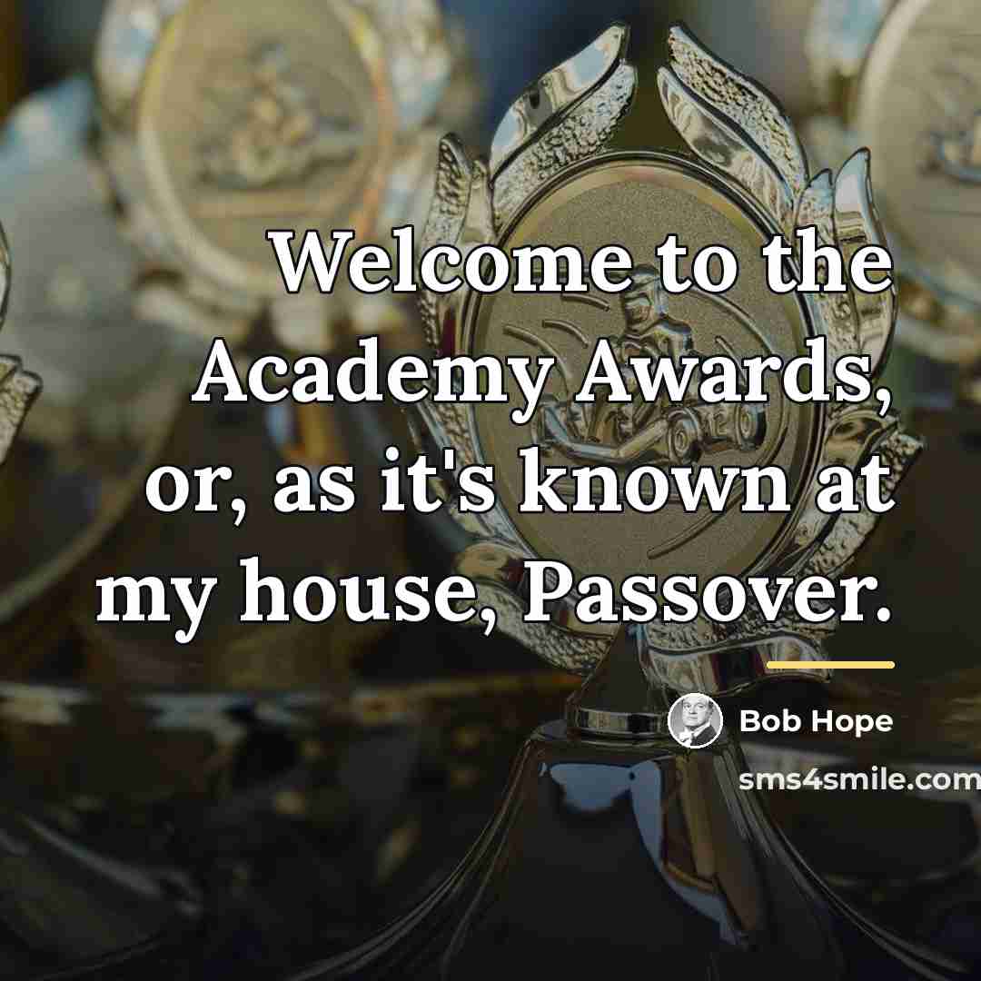 “Welcome to the Academy Awards, or, as it's known at…” quote by Bob Hope