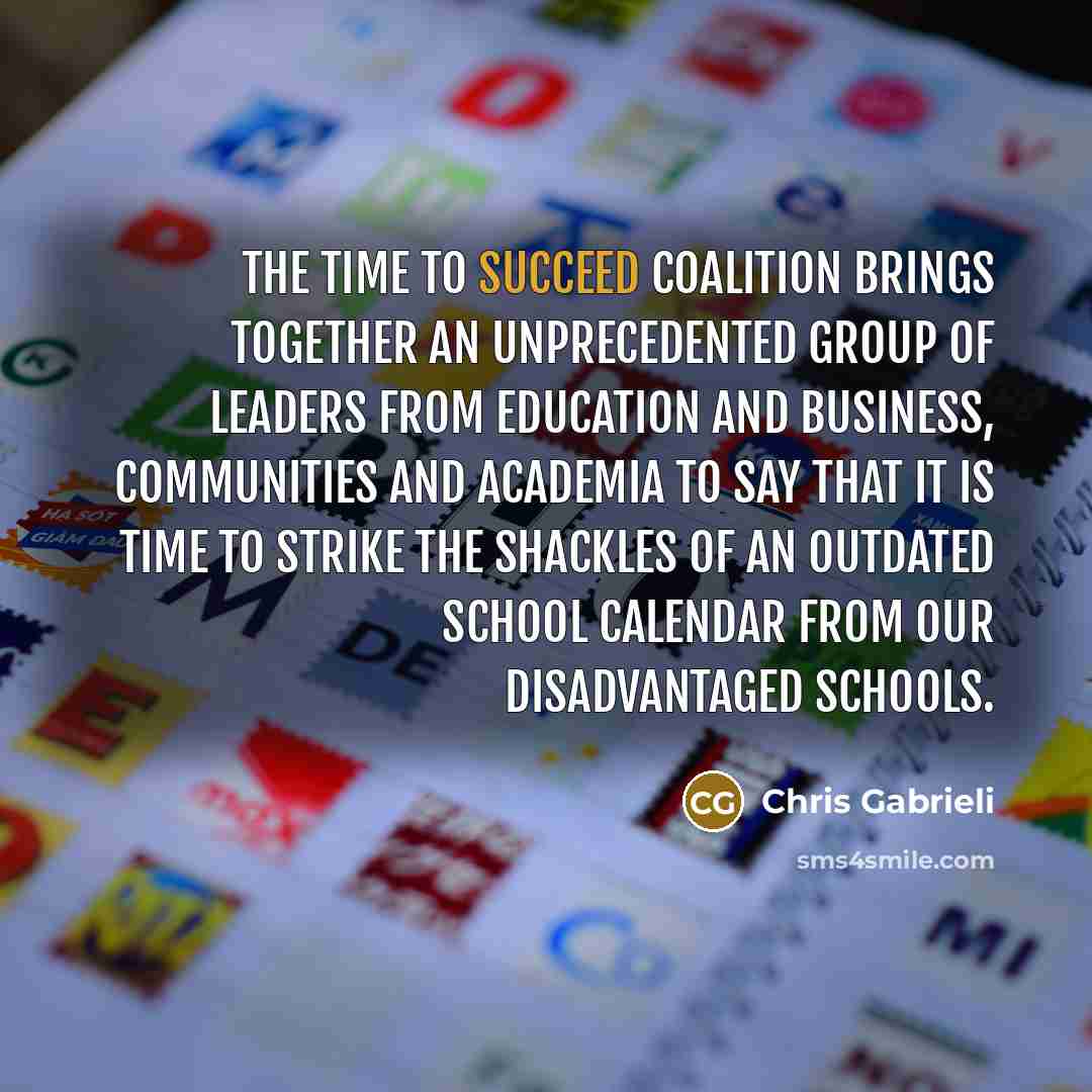 “The Time to Succeed Coalition brings together an unprecedented group…” quote by Chris Gabrieli