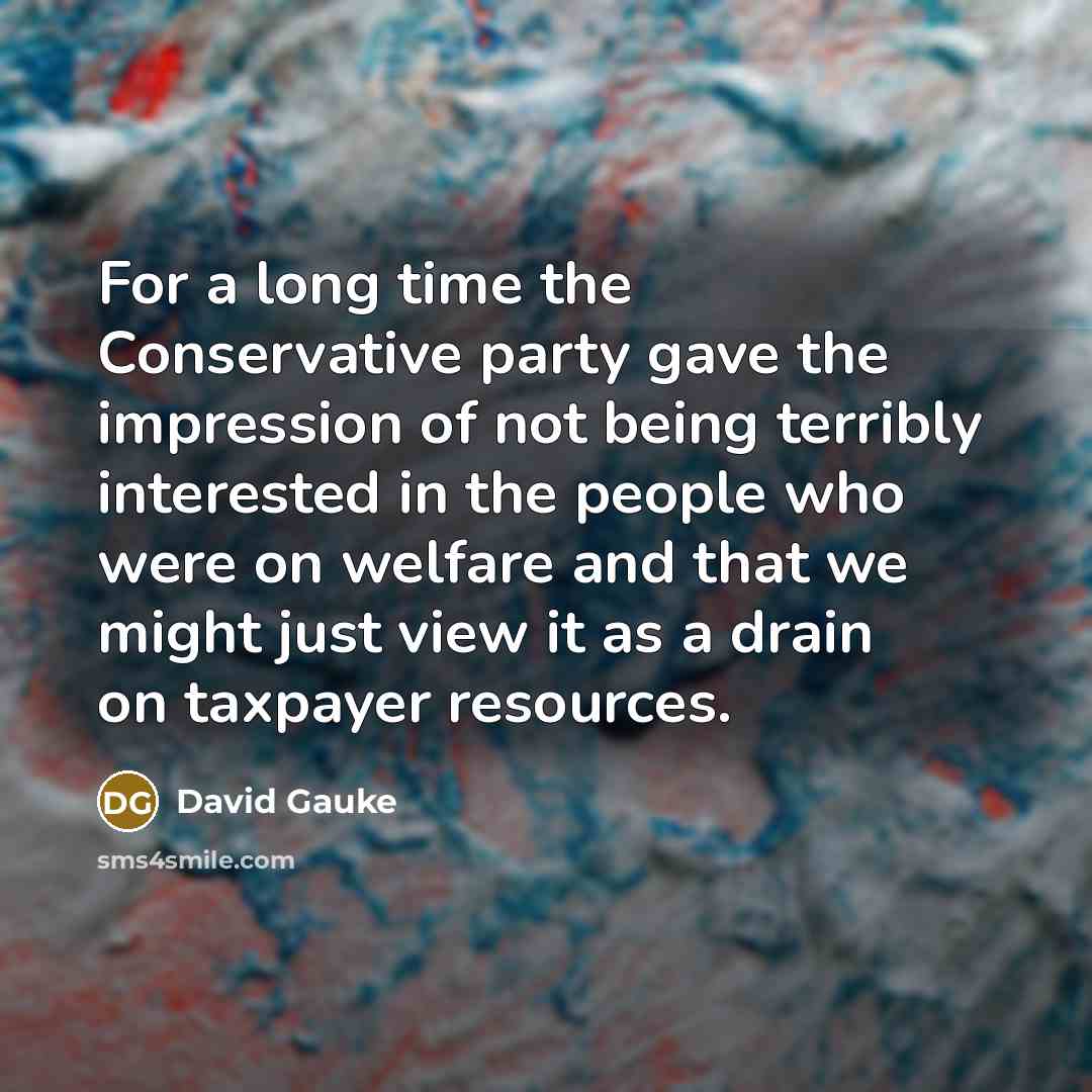 “For a long time the Conservative party gave the impression…” quote by David Gauke