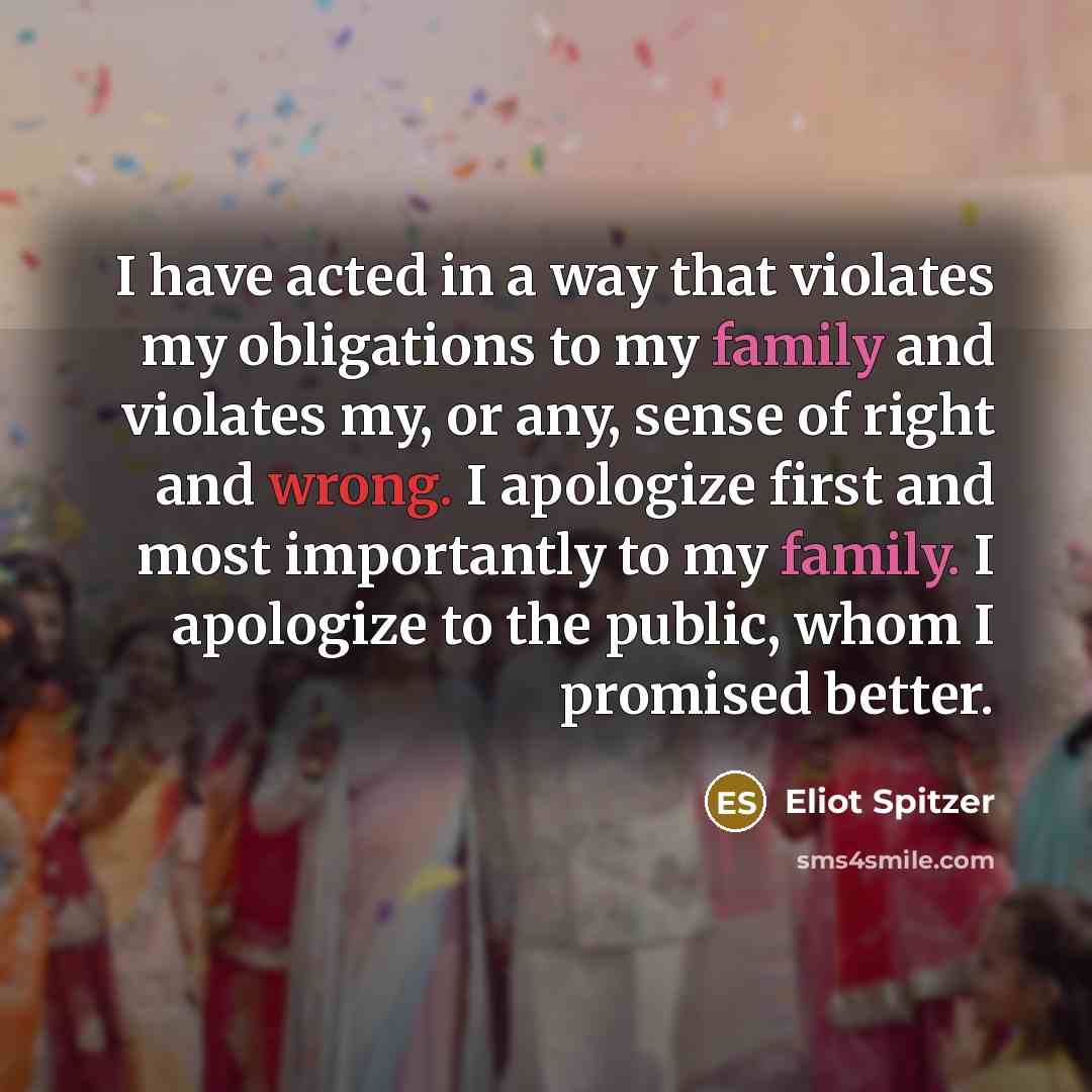 “I have acted in a way that violates my obligations…” quote by Eliot Spitzer