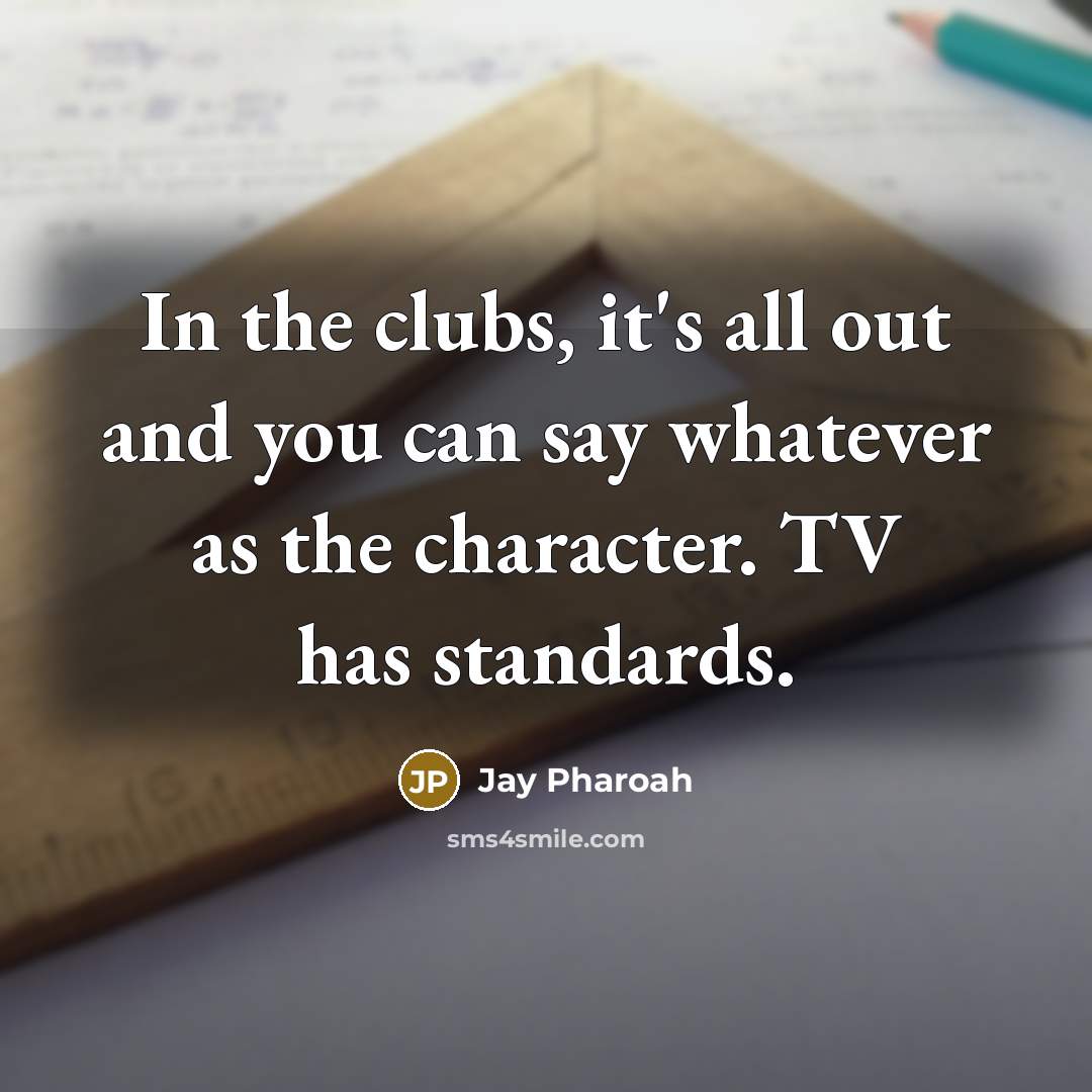 “In the clubs, it's all out and you can say…” quote by Jay Pharoah