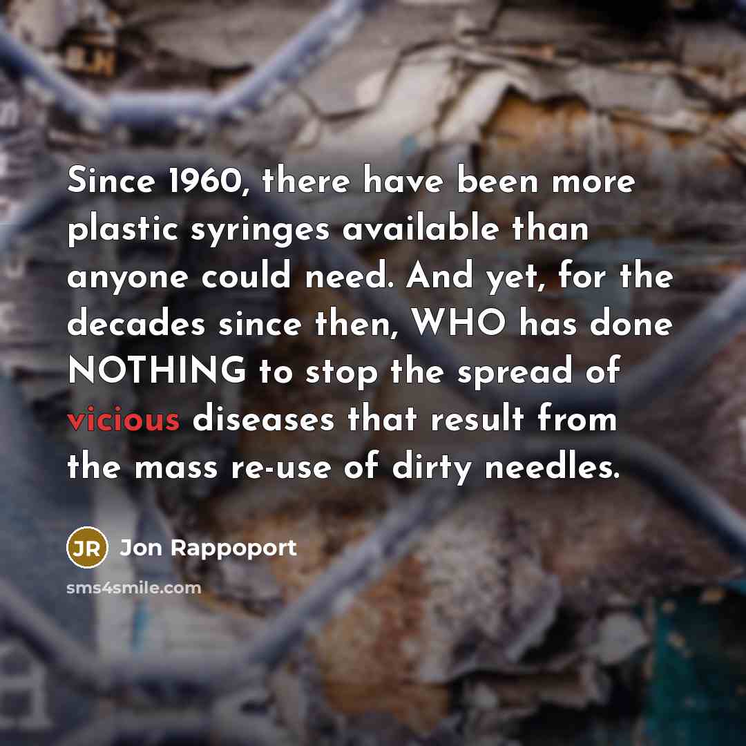 “Since 1960, there have been more plastic syringes available than…” quote by Jon Rappoport