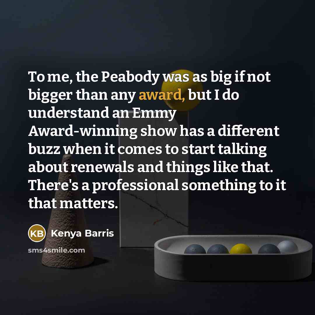“To me, the Peabody was as big if not bigger…” quote by Kenya Barris