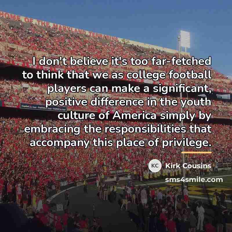 “I don't believe it's too far-fetched to think that we…” quote by Kirk Cousins