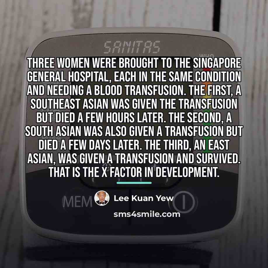 “Three women were brought to the Singapore General Hospital, each…” quote by Lee Kuan Yew