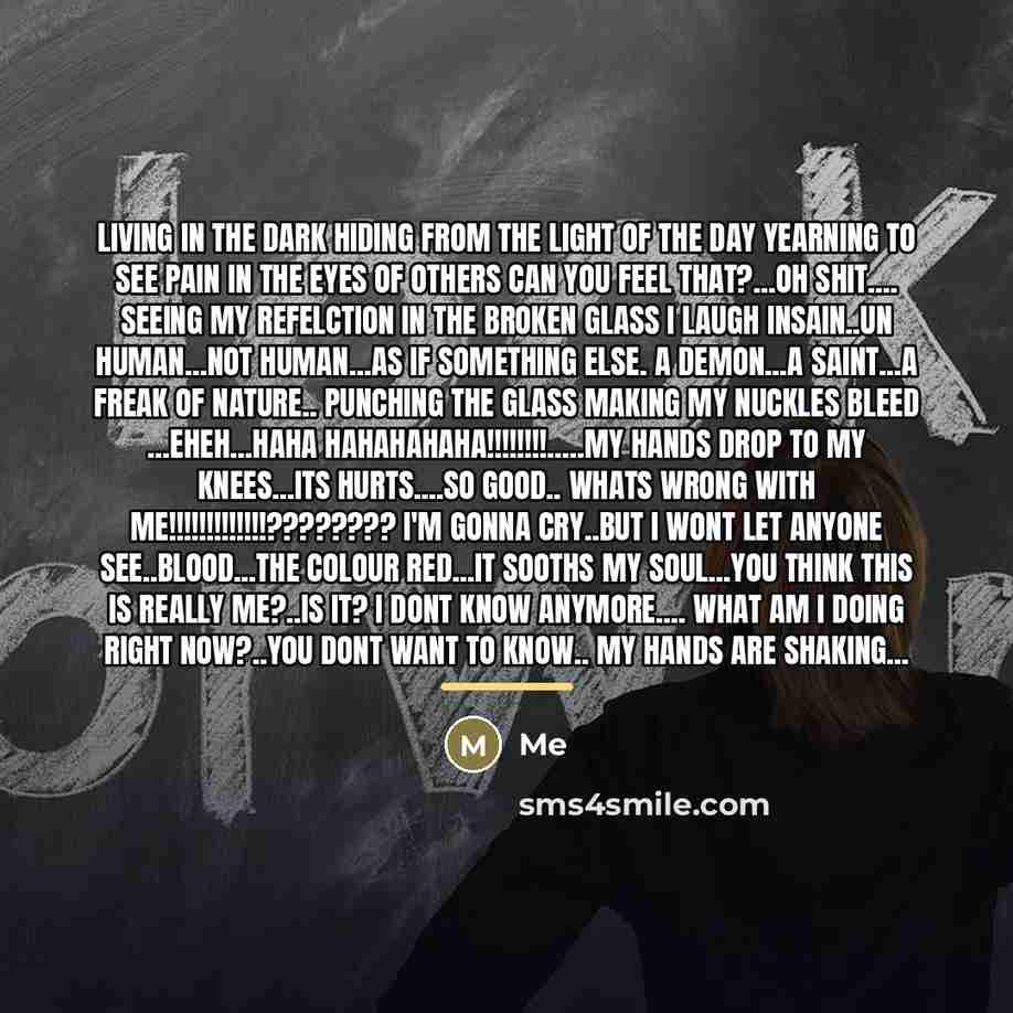 “Living in the dark hiding from the light of the…” quote by Me