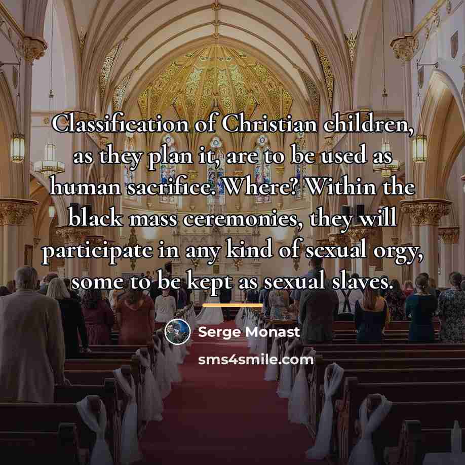 “Classification of Christian children, as they plan it, are to…” quote by Serge Monast