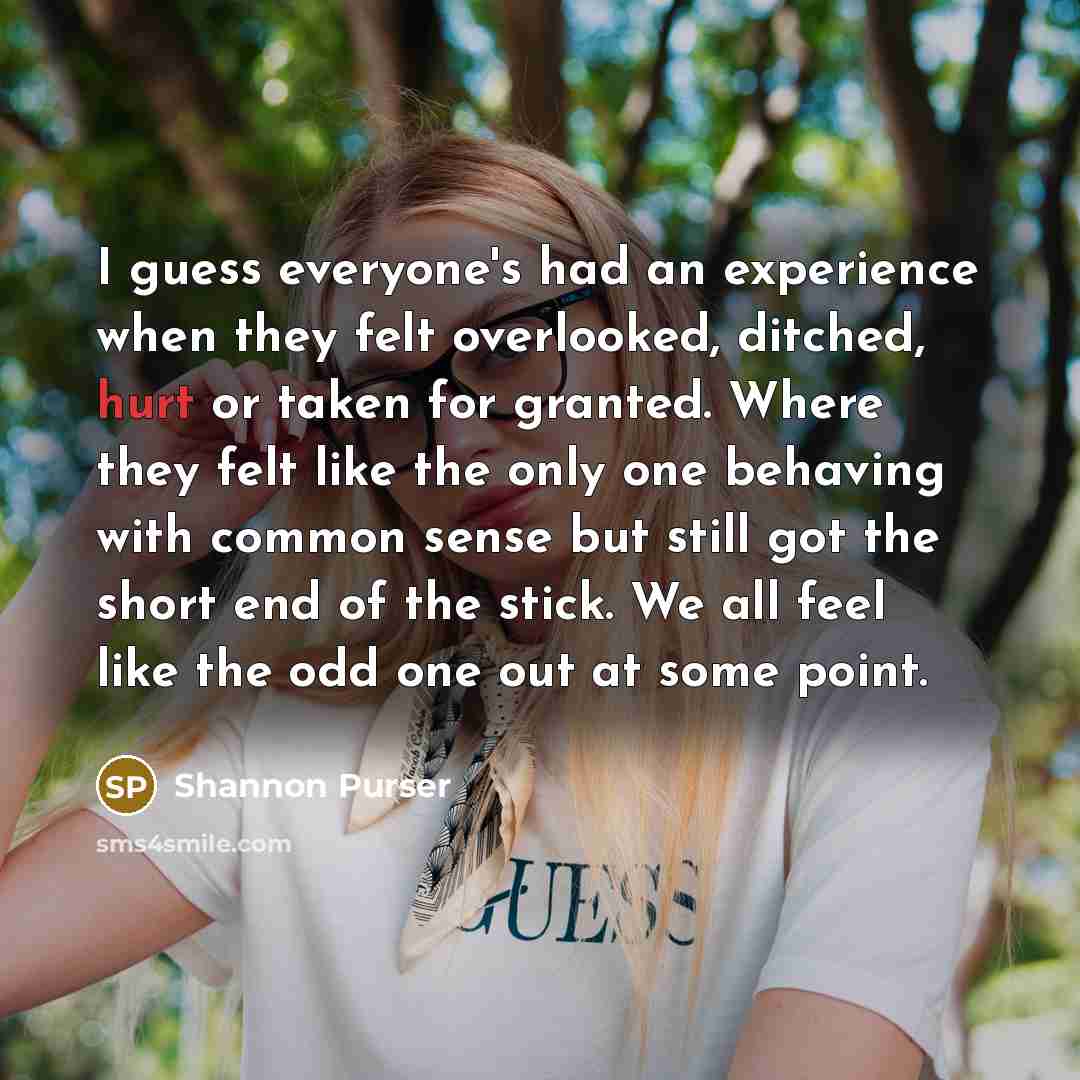 “I guess everyone's had an experience when they felt overlooked,…” quote by Shannon Purser