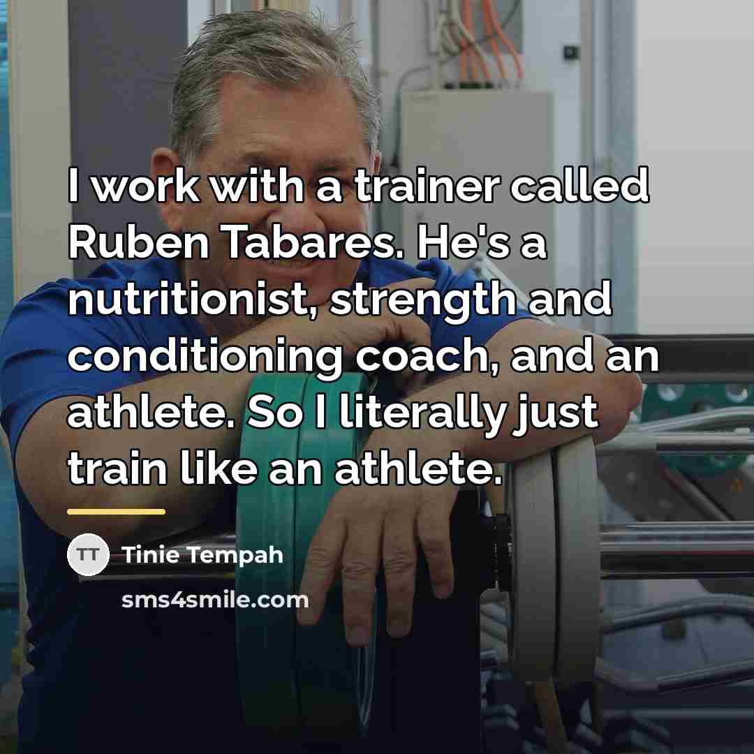 “I work with a trainer called Ruben Tabares. He's a…” quote by Tinie Tempah