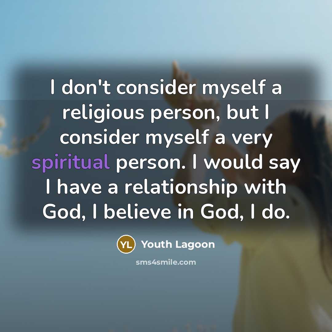 “I don't consider myself a religious person, but I consider…” quote by Youth Lagoon