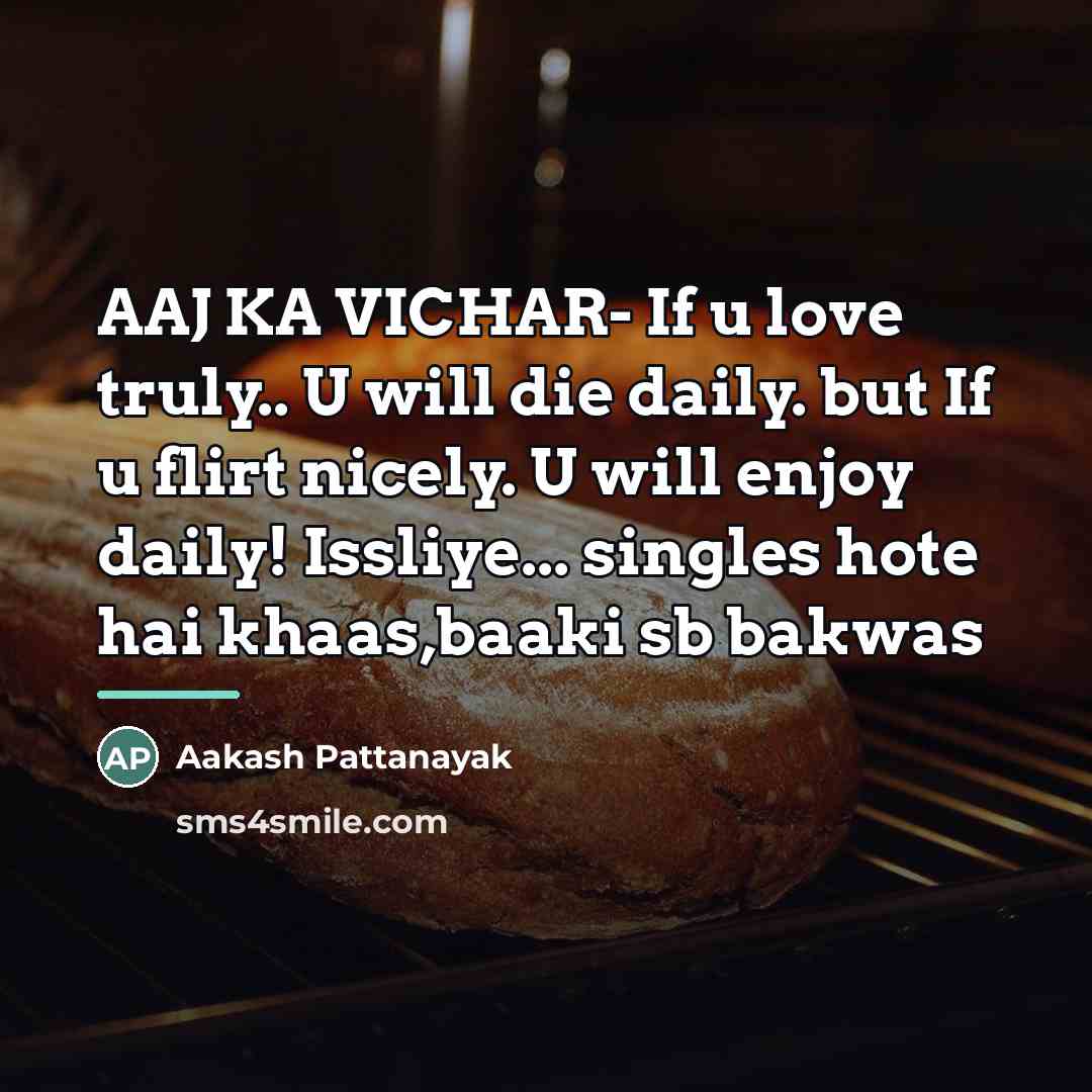 “AAJ KA VICHAR- If u love truly.. U will die…” quote by Aakash Pattanayak