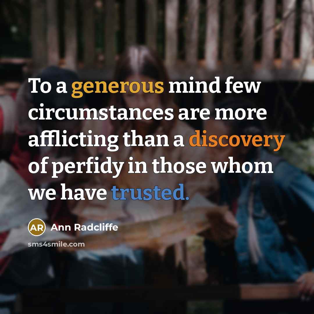 “To a generous mind few circumstances are more afflicting than…” quote by Ann Radcliffe