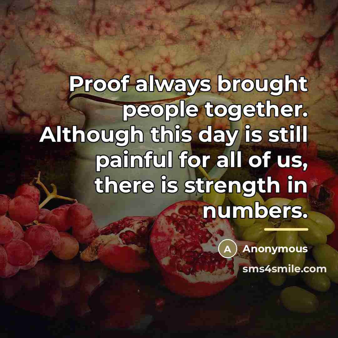 “Proof always brought people together. Although this day is still…” quote by Anonymous