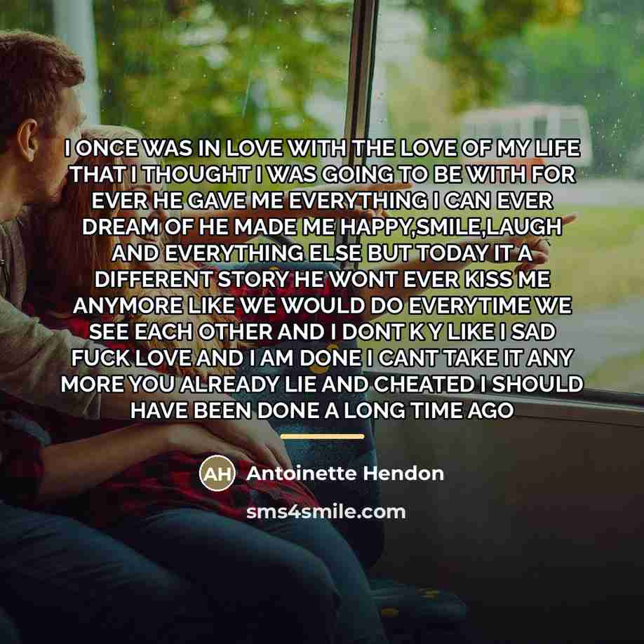 “I ONCE WAS IN LOVE WITH THE LOVE OF MY…” quote by Antoinette Hendon