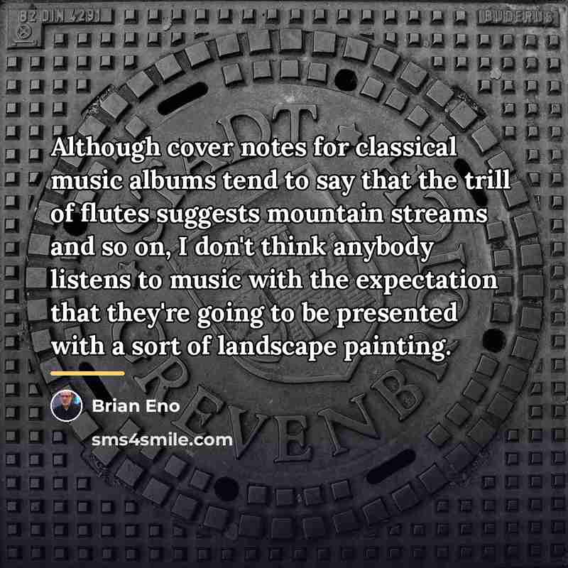 “Although cover notes for classical music albums tend to say…” quote by Brian Eno