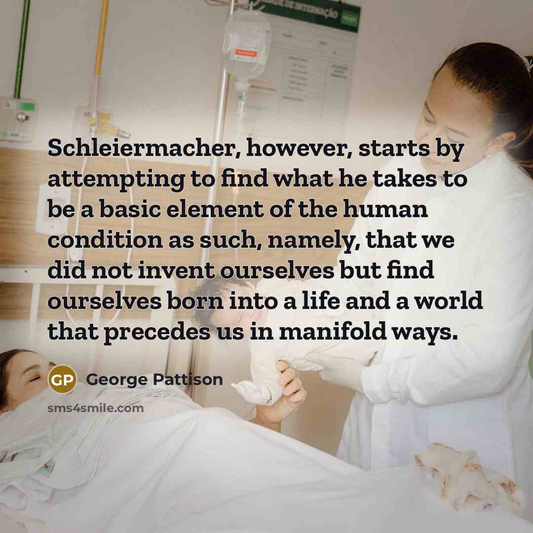 “Schleiermacher, however, starts by attempting to find what he takes…” quote by George Pattison