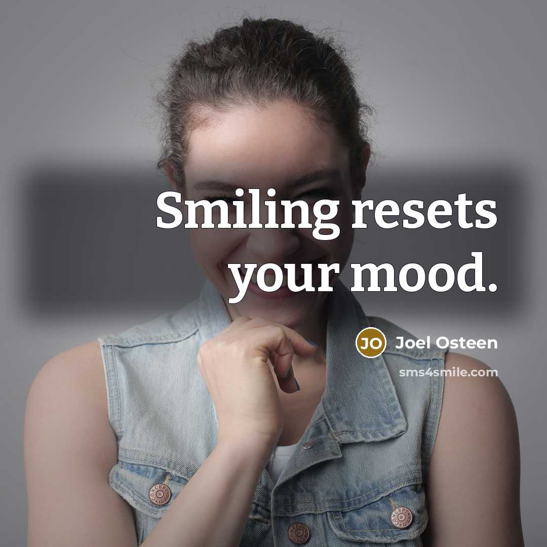 “Smiling resets your mood.…” quote by Joel Osteen