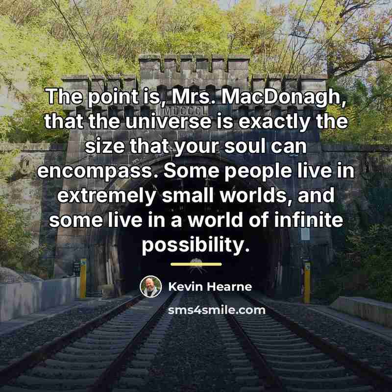 “The point is, Mrs. MacDonagh, that the universe is exactly…” quote by Kevin Hearne