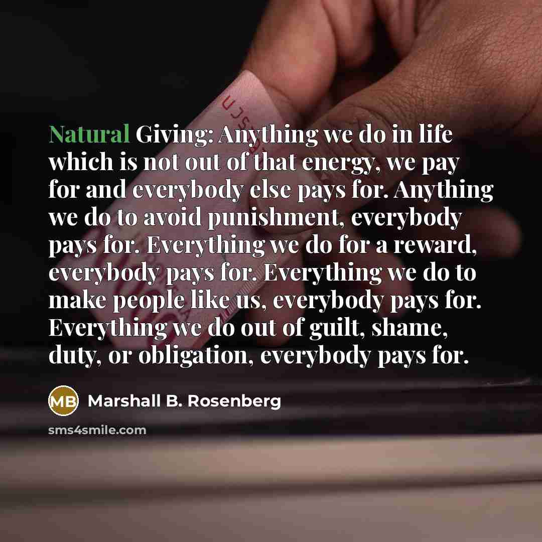 “Natural Giving: Anything we do in life which is not…” quote by Marshall B. Rosenberg