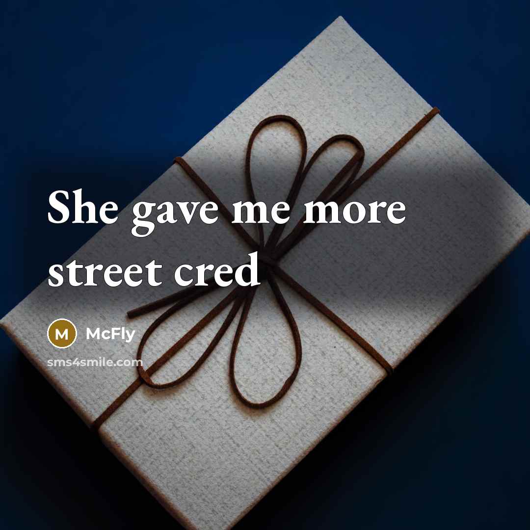 “She gave me more street cred…” quote by McFly