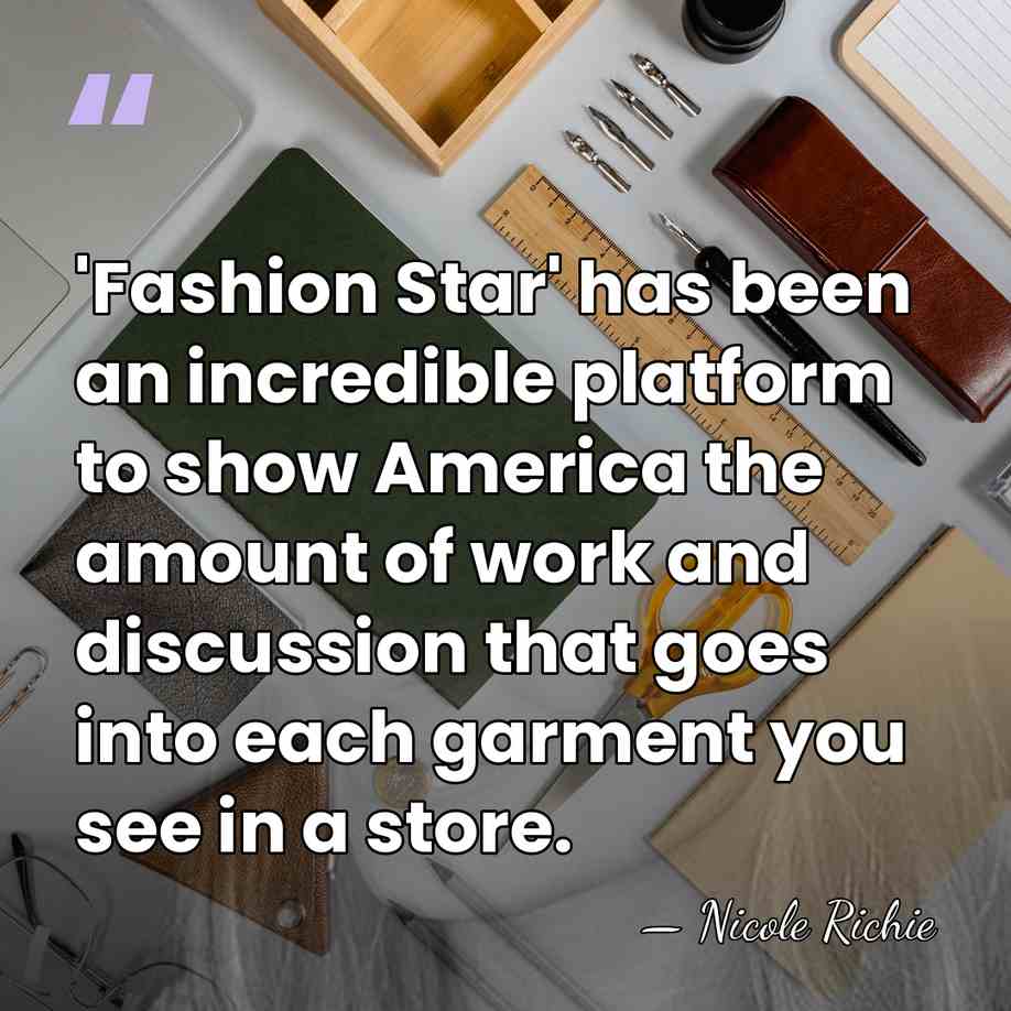 'Fashion Star' has been an incredible platform to show America the amount&hellip; - Nicole Richie