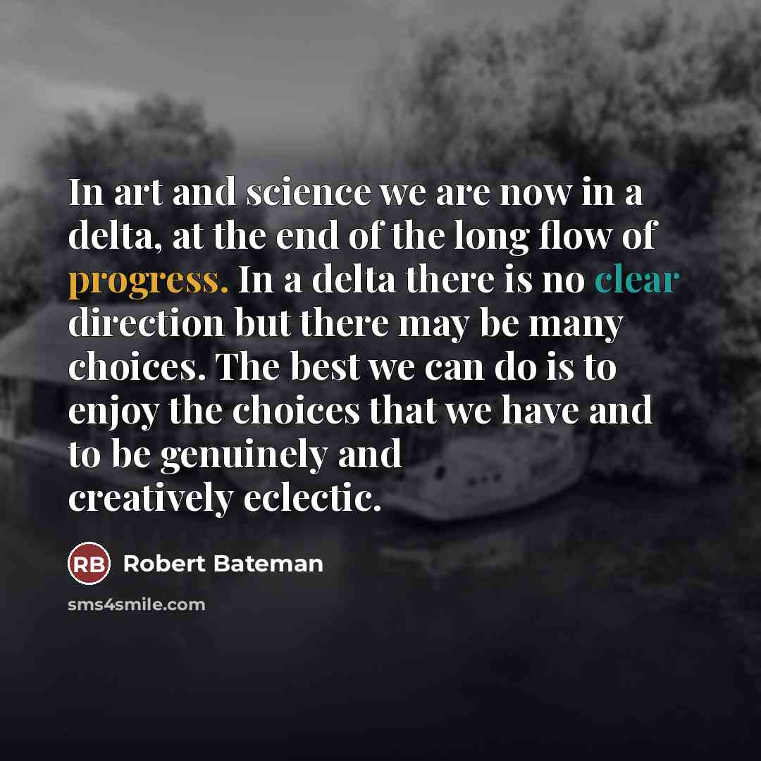 “In art and science we are now in a delta,…” quote by Robert Bateman
