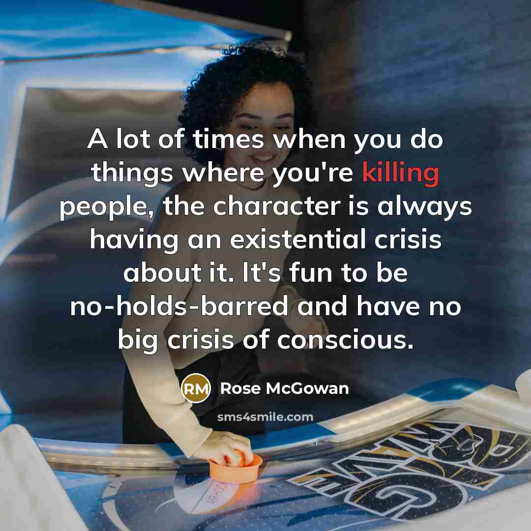 “A lot of times when you do things where you're…” quote by Rose McGowan