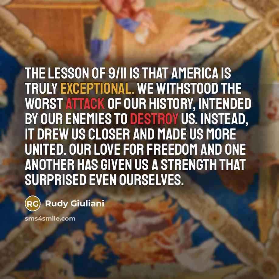 “The lesson of 9/11 is that America is truly exceptional.…” quote by Rudy Giuliani