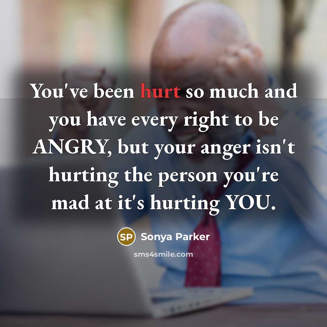 “You've been hurt so much and you have every right…” quote by Sonya Parker