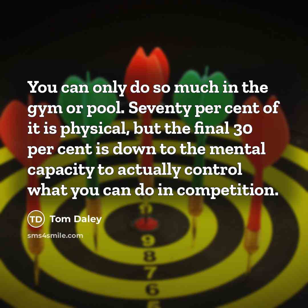“You can only do so much in the gym or…” quote by Tom Daley