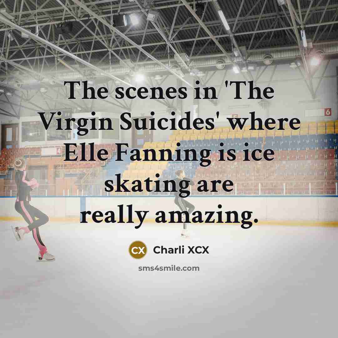 “The scenes in 'The Virgin Suicides' where Elle Fanning is…” quote by Charli XCX