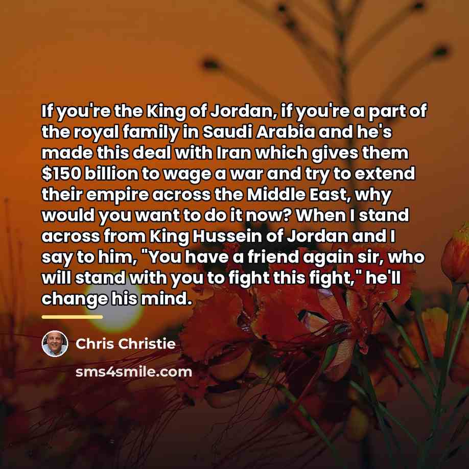 “If you're the King of Jordan, if you're a part…” quote by Chris Christie