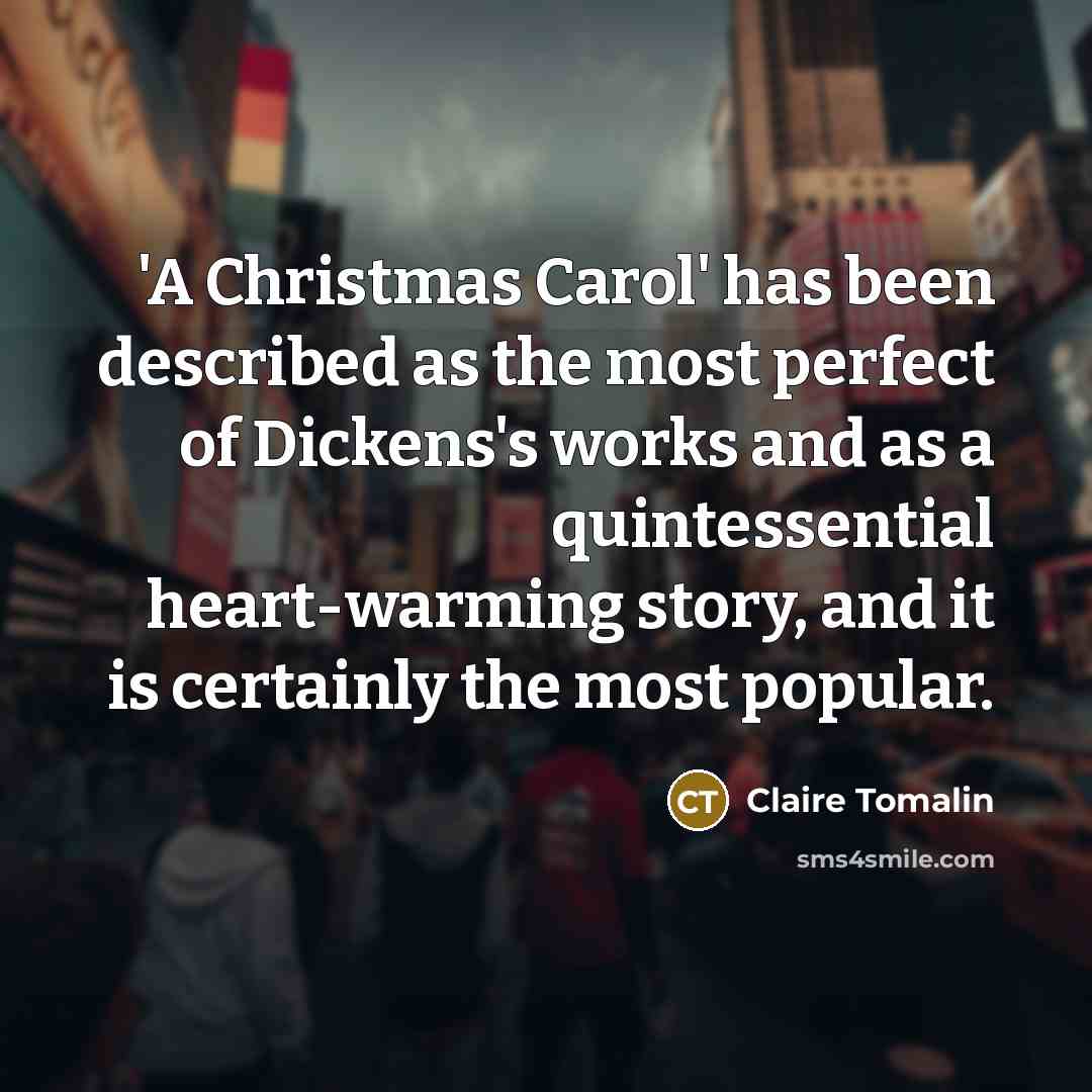 “'A Christmas Carol' has been described as the most perfect…” quote by Claire Tomalin