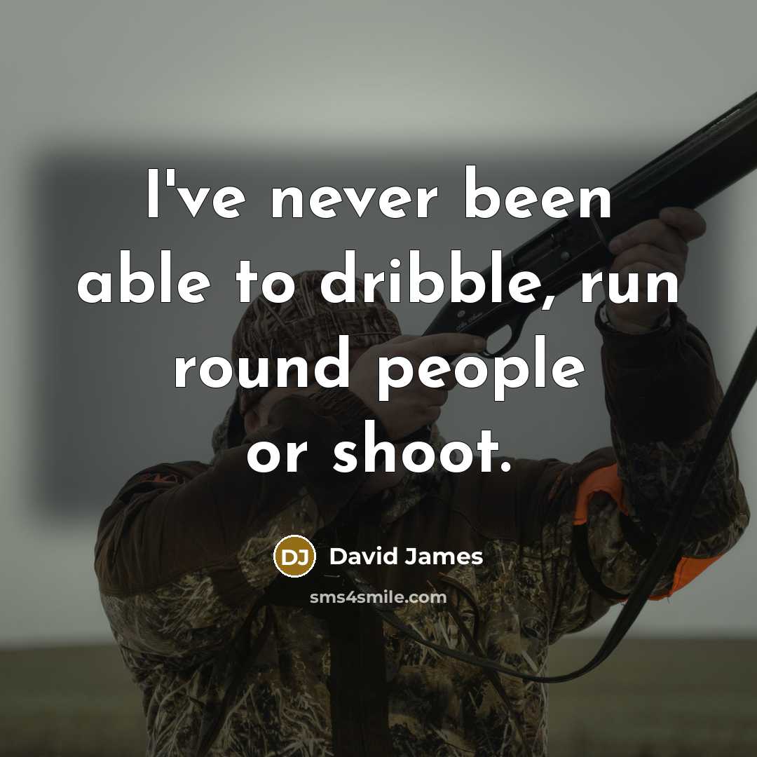 “I've never been able to dribble, run round people or shoot.” quote by David James