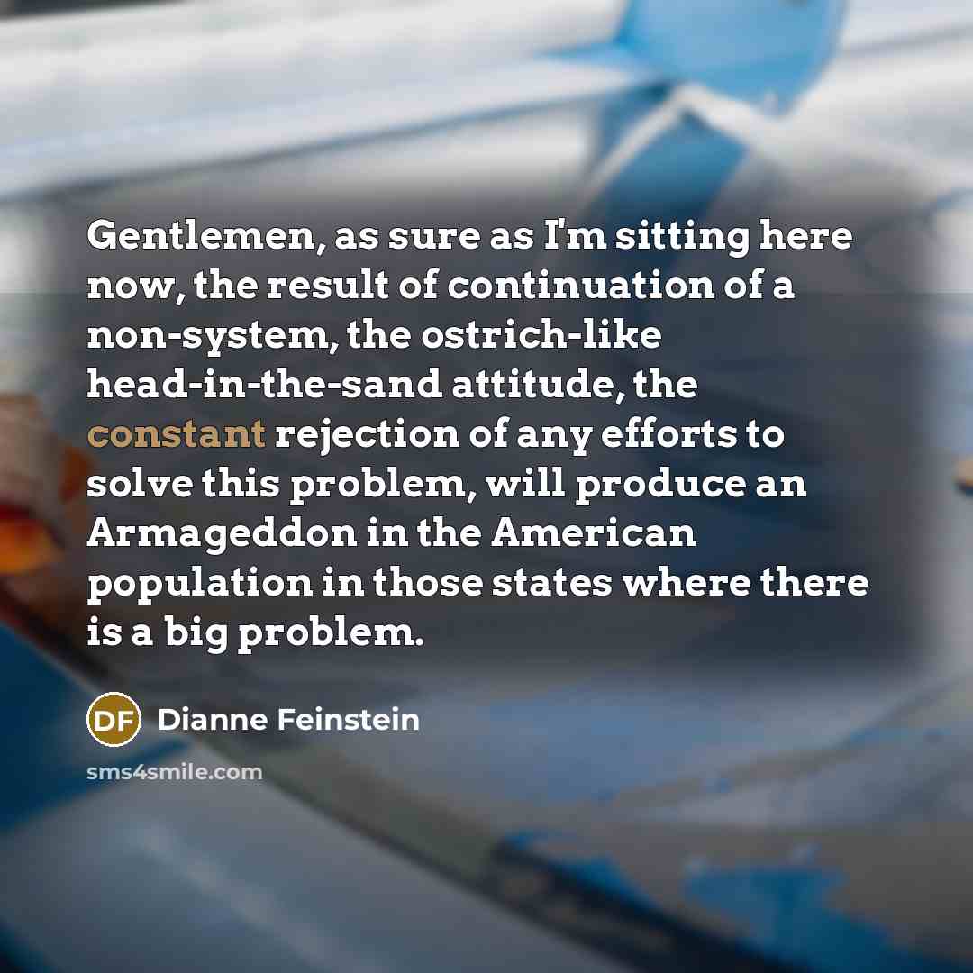 “Gentlemen, as sure as I'm sitting here now, the result…” quote by Dianne Feinstein