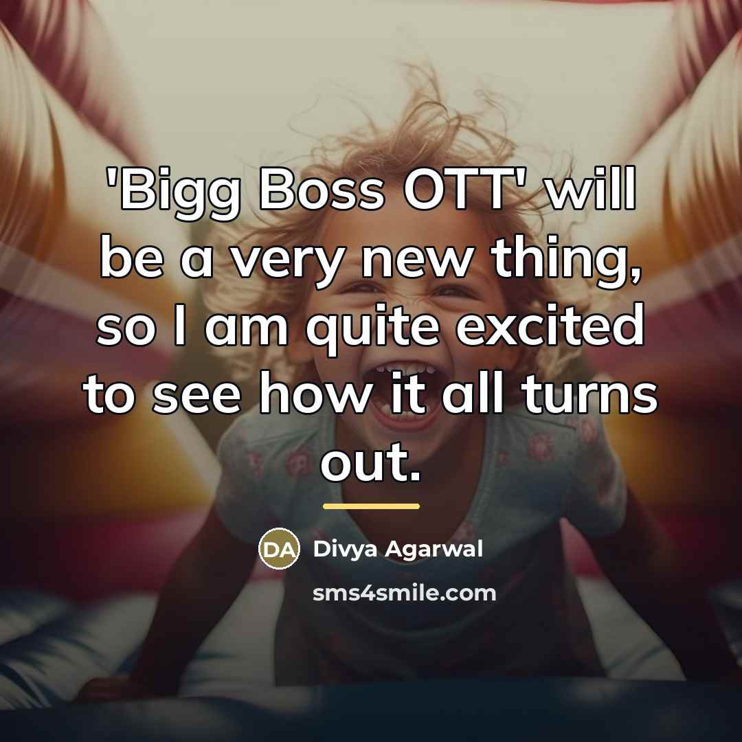 “'Bigg Boss OTT' will be a very new thing, so…” quote by Divya Agarwal