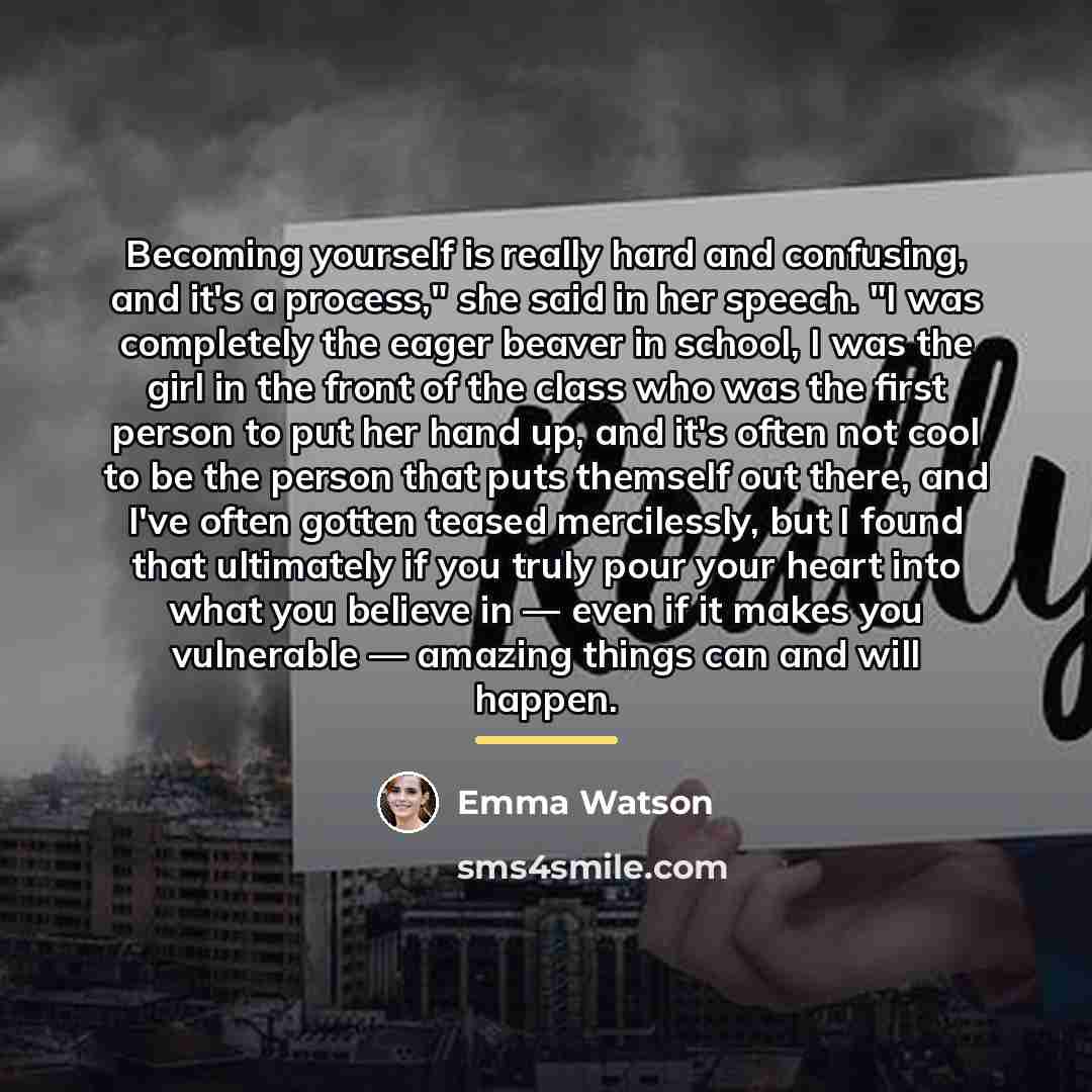 “Becoming yourself is really hard and confusing, and it's a…” quote by Emma Watson