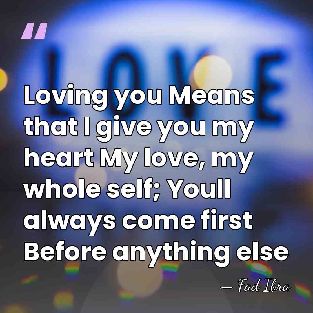 Loving you Means that I give you my heart My love, my&hellip; - Fad Ibra