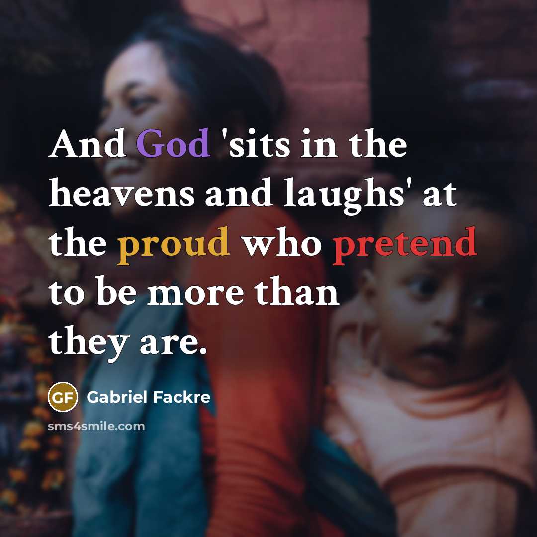 “And God 'sits in the heavens and laughs' at the…” quote by Gabriel Fackre