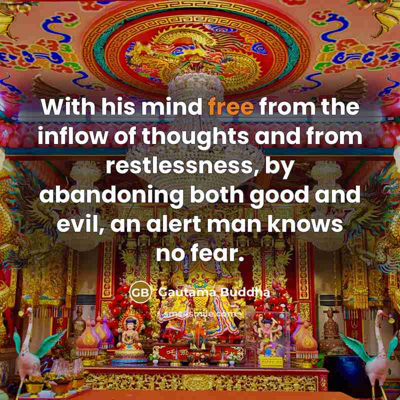 “With his mind free from the inflow of thoughts and…” quote by Gautama Buddha