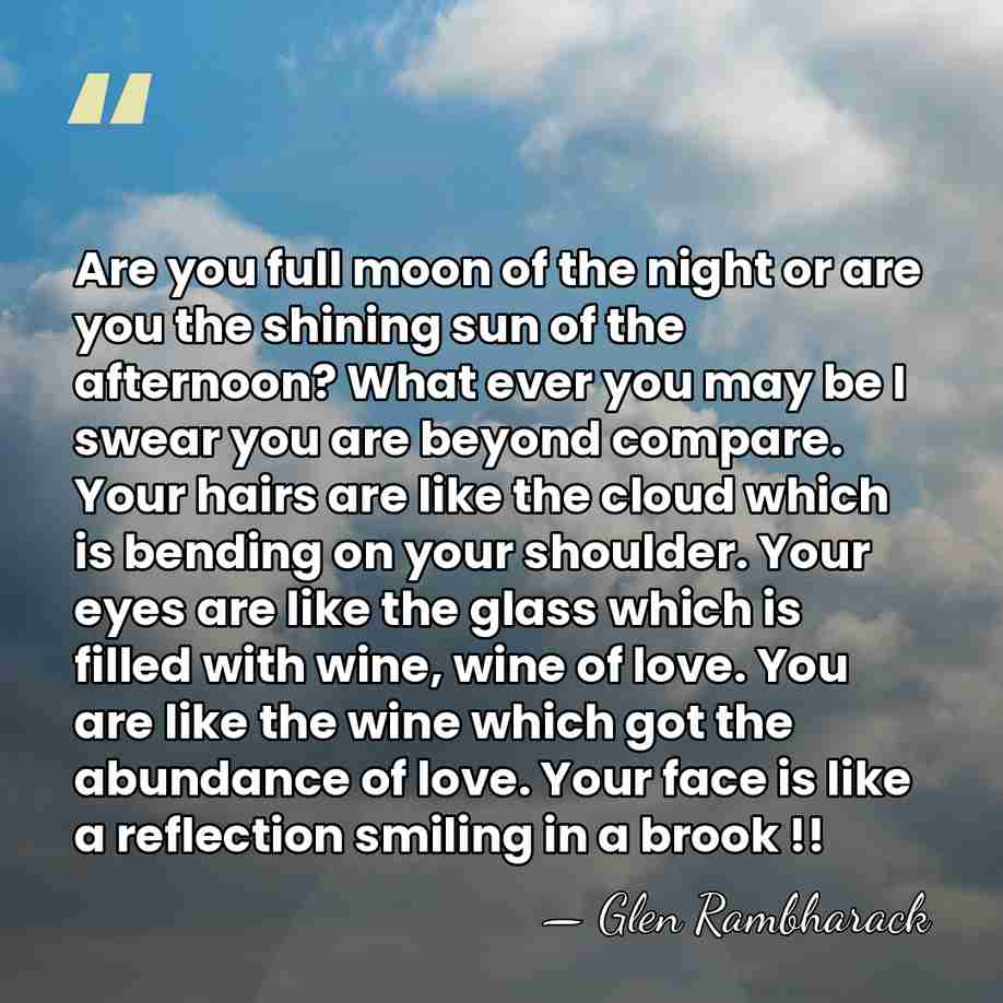 Are you full moon of the night or are you the shining&hellip; - Glen Rambharack