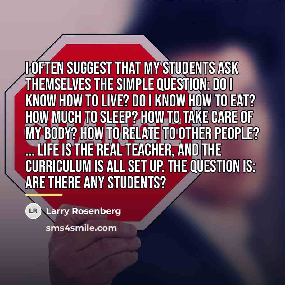 “I often suggest that my students ask themselves the simple…” quote by Larry Rosenberg